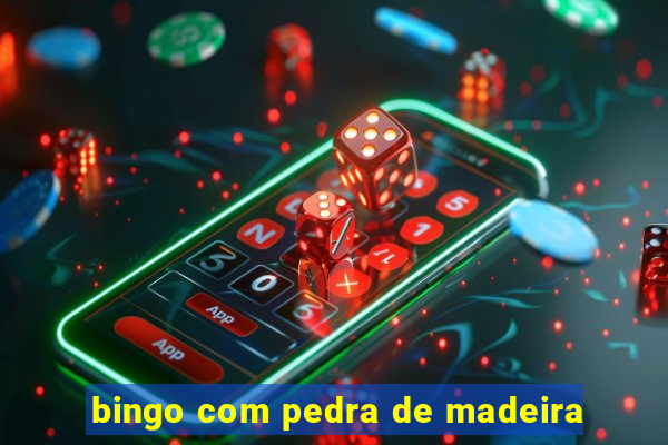 bingo com pedra de madeira