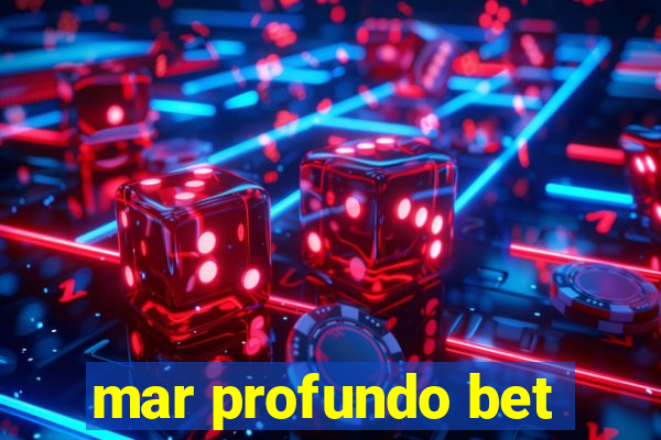 mar profundo bet