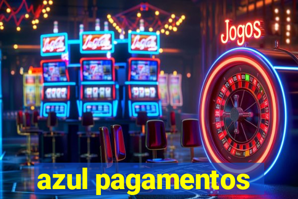 azul pagamentos