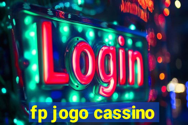 fp jogo cassino