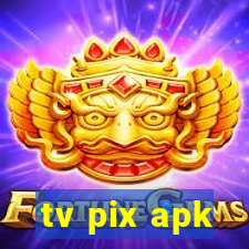 tv pix apk