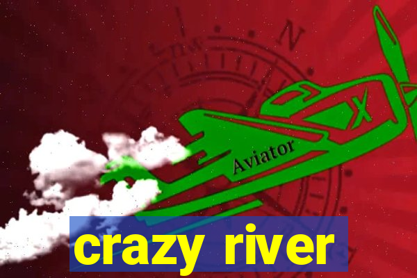 crazy river