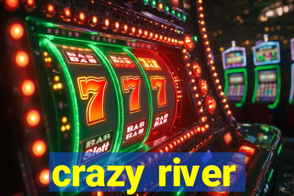 crazy river