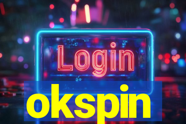 okspin