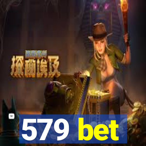 579 bet