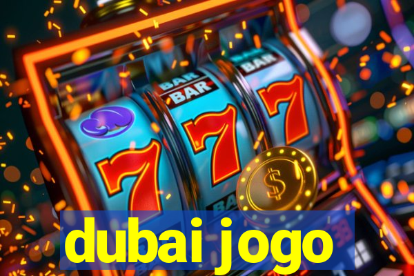 dubai jogo