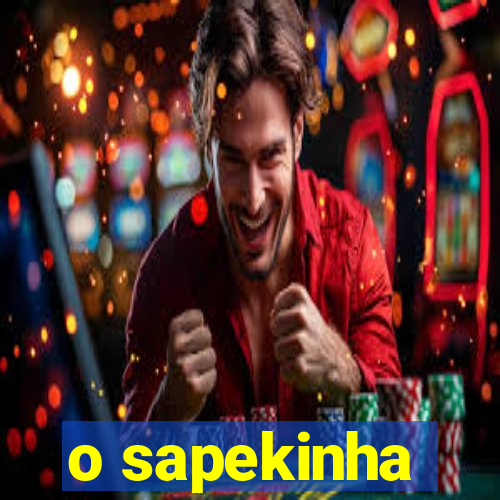 o sapekinha