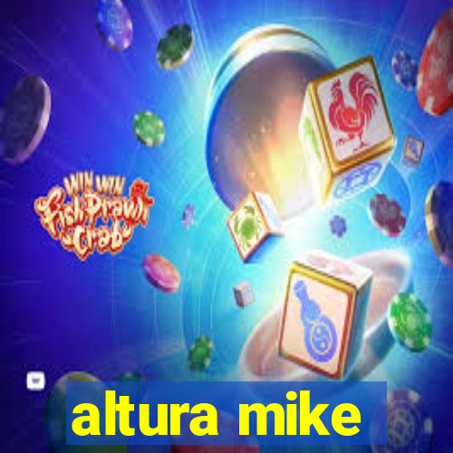 altura mike