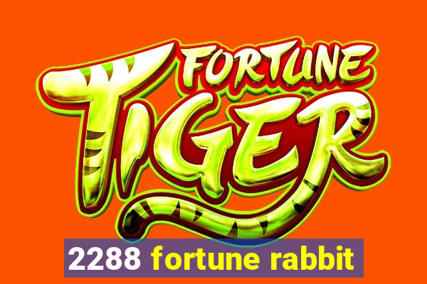 2288 fortune rabbit