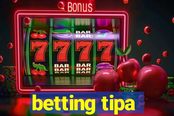 betting tipa