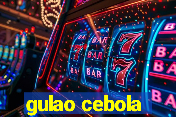 gulao cebola