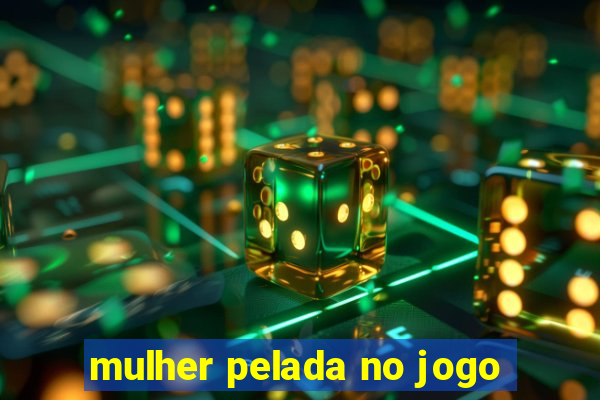 mulher pelada no jogo