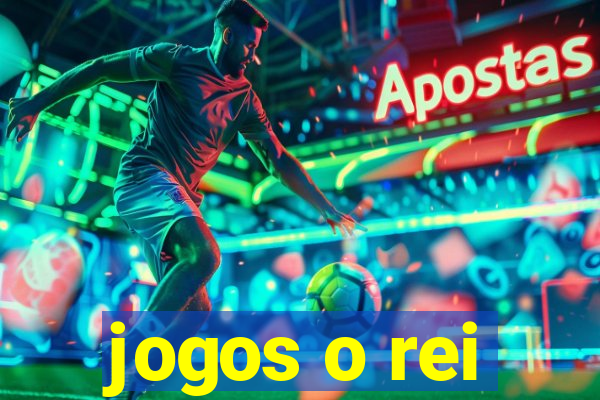 jogos o rei