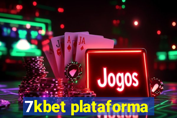 7kbet plataforma