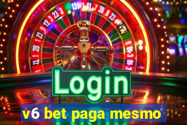 v6 bet paga mesmo