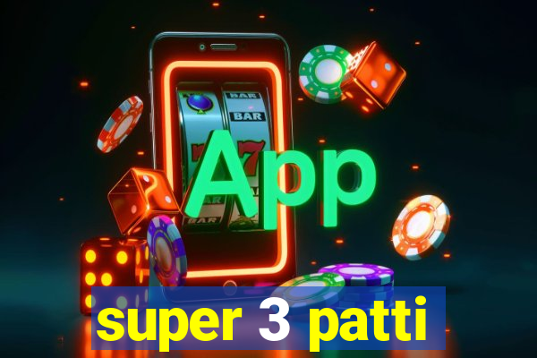 super 3 patti