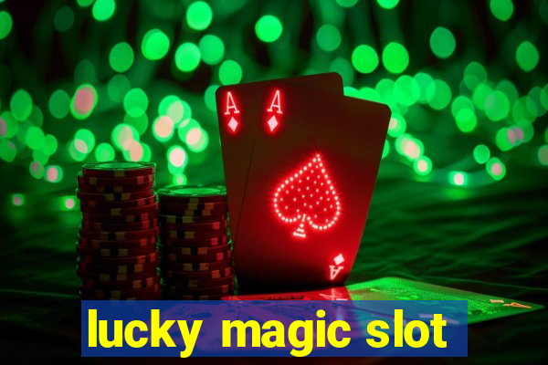 lucky magic slot