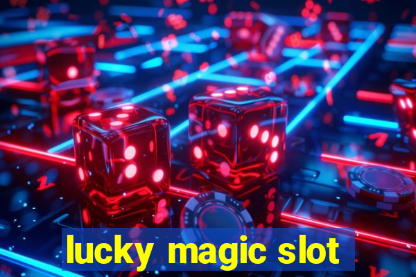 lucky magic slot