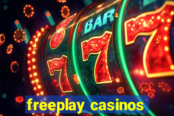 freeplay casinos