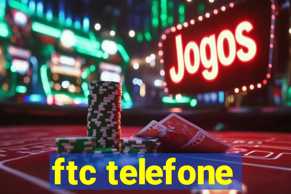 ftc telefone