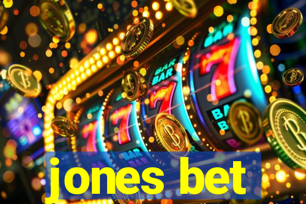 jones bet