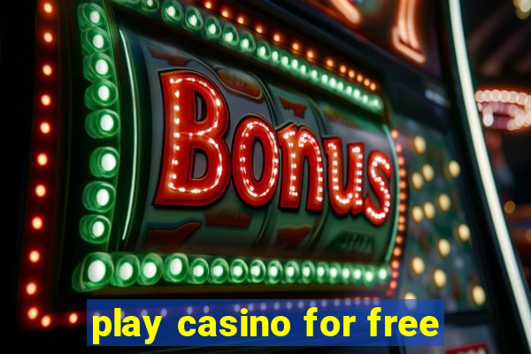 play casino for free