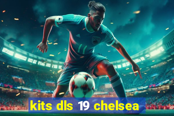 kits dls 19 chelsea