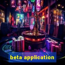 beta application