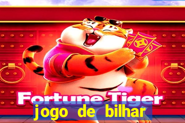 jogo de bilhar valendo dinheiro