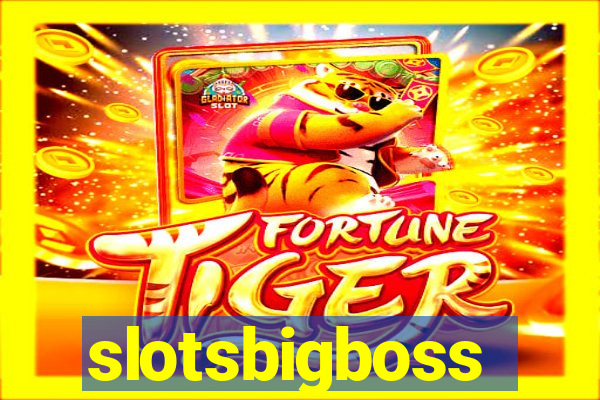 slotsbigboss