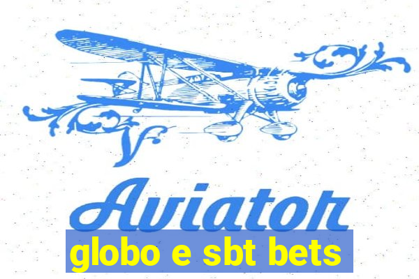 globo e sbt bets