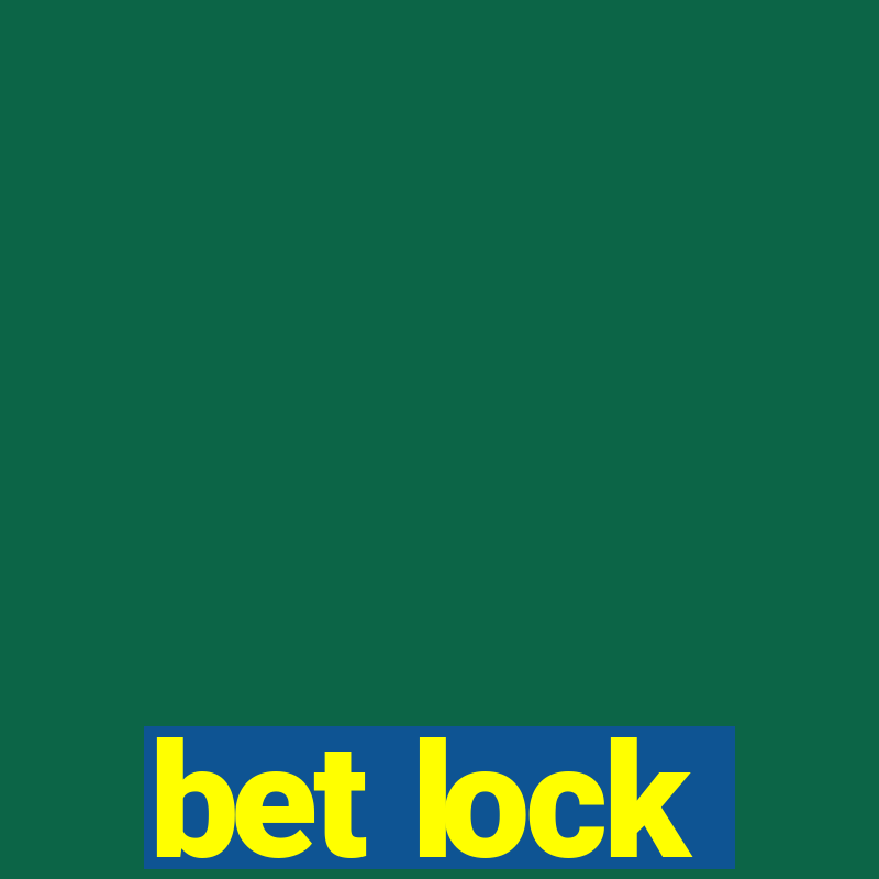 bet lock