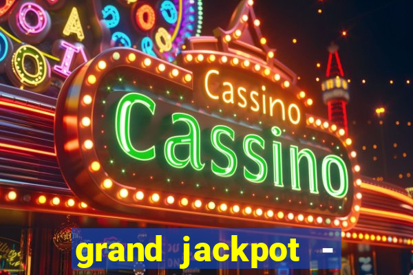 grand jackpot - casino slots