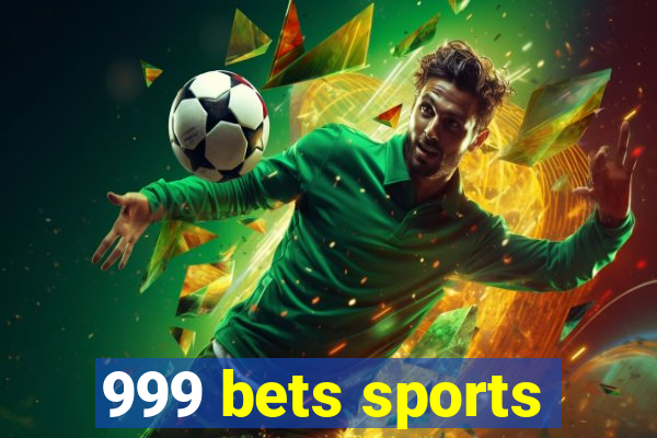 999 bets sports