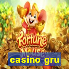 casino gru