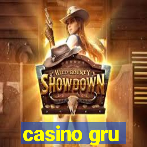 casino gru