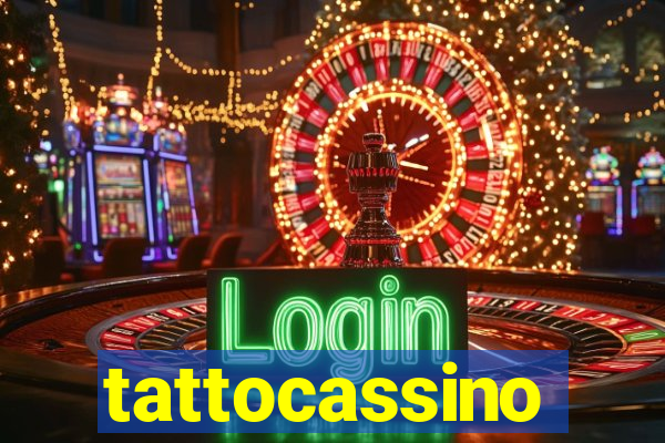 tattocassino