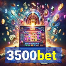 3500bet