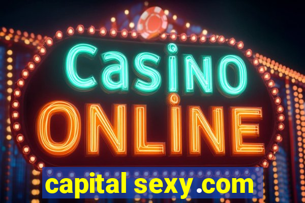 capital sexy.com