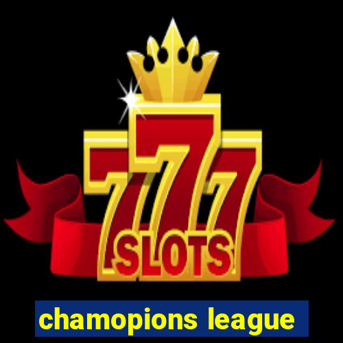 chamopions league