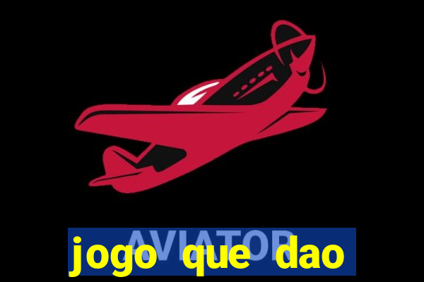 jogo que dao dinheiro de verdade