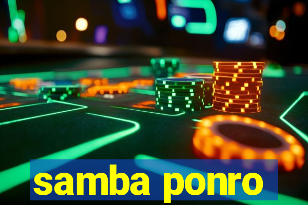 samba ponro