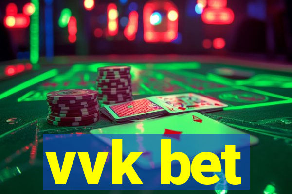 vvk bet