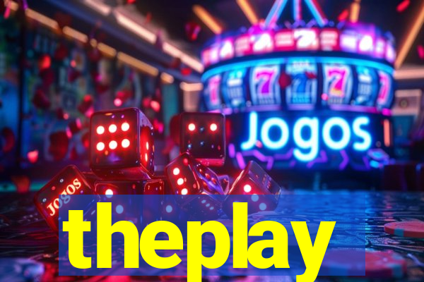 theplay