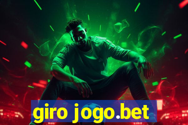 giro jogo.bet