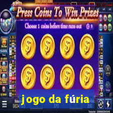 jogo da fúria