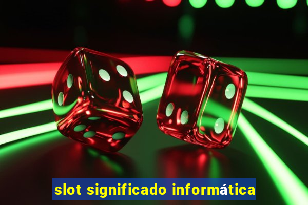 slot significado informática