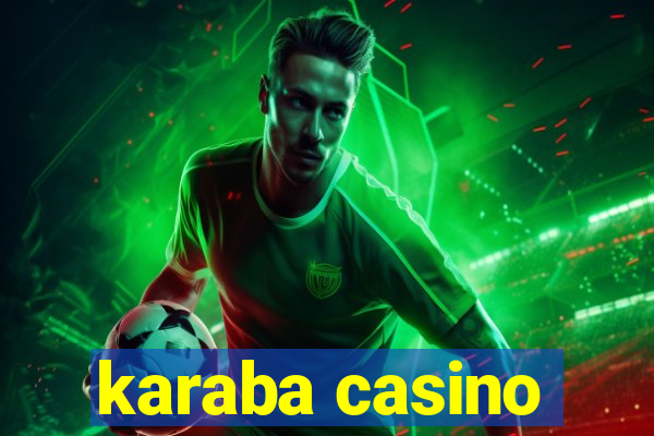 karaba casino