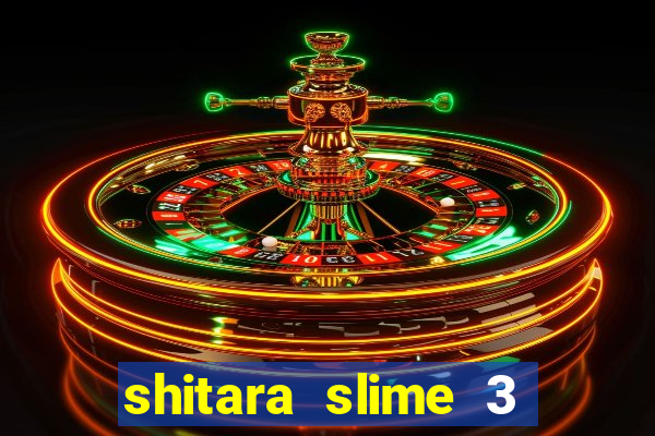 shitara slime 3 temporada dublado