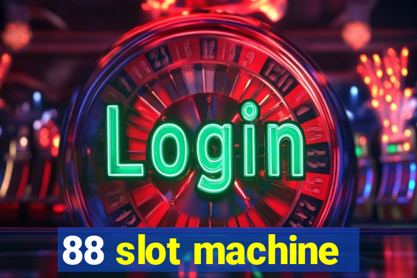 88 slot machine